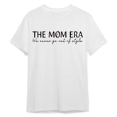 Sandjest Mom T-Shirt the Mom Era We Never Go Out of Style Gift for Women Mother